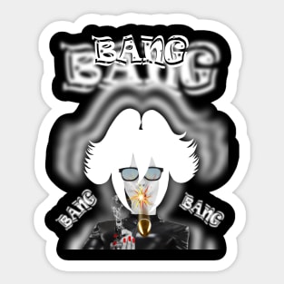 BANG BANG BANG BANG #2 Sticker